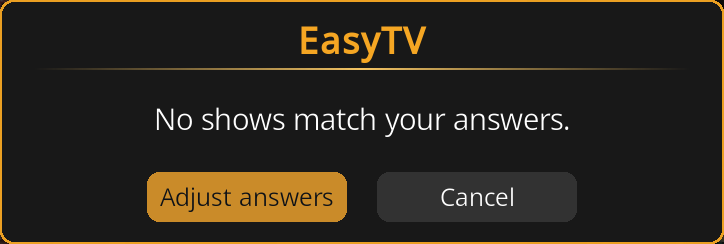 No shows match your answers